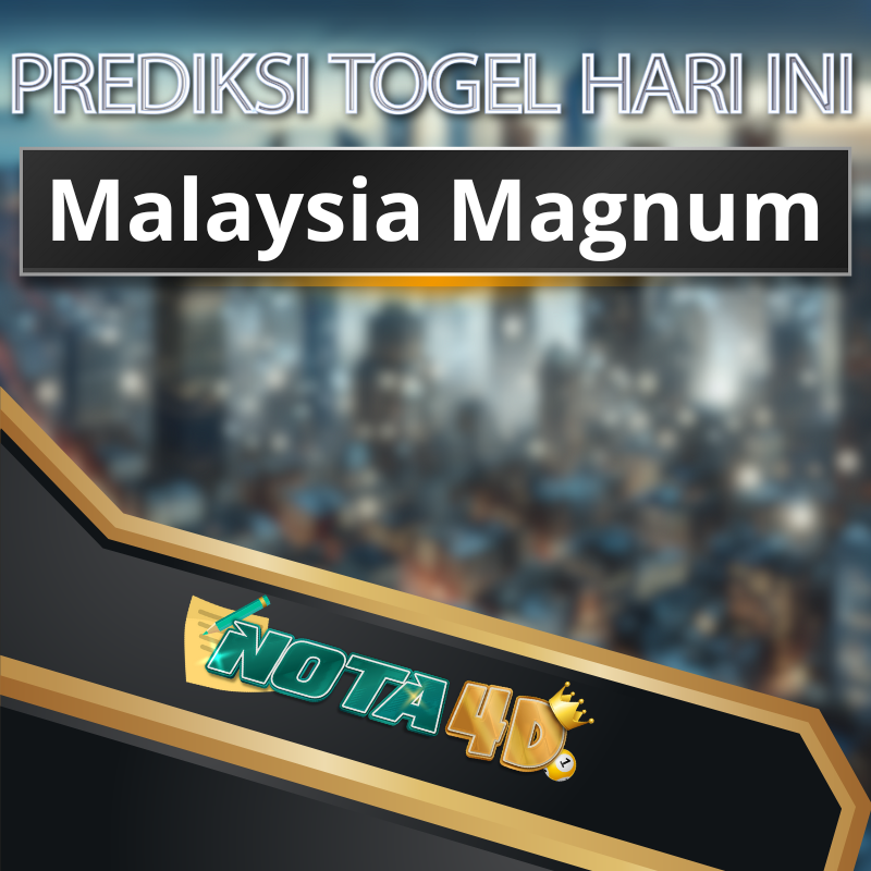 prediksi pasaran togel Malaysia Magnum