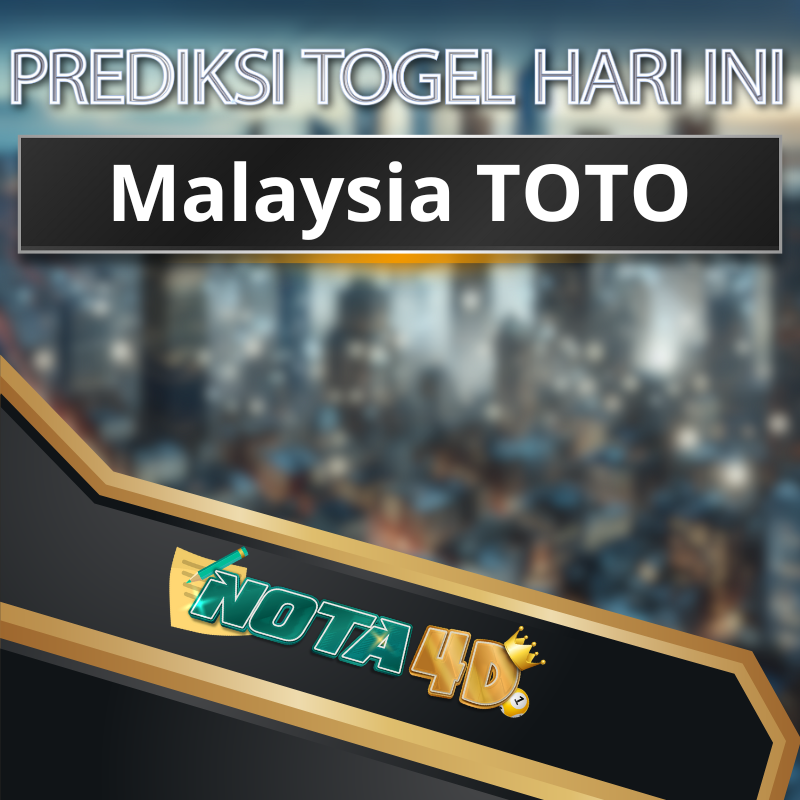 prediksi pasaran togel Malaysia TOTO
