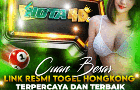 Main Togel Hongkong di Nota4D, Raup Cuan Besar dari Modal Kecil